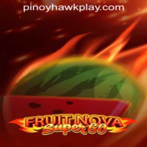Discovering FruitNovaSuper60 at Hawkplay Online Casino